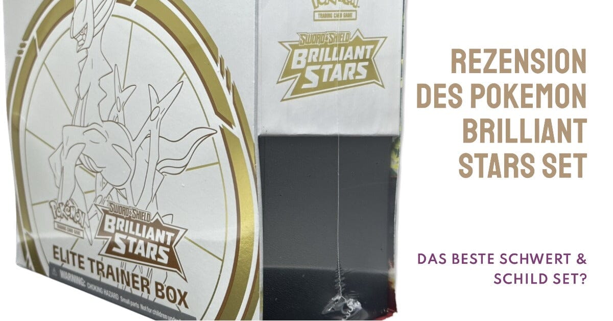 Pokemon Brilliant Stars Rezension des Sets