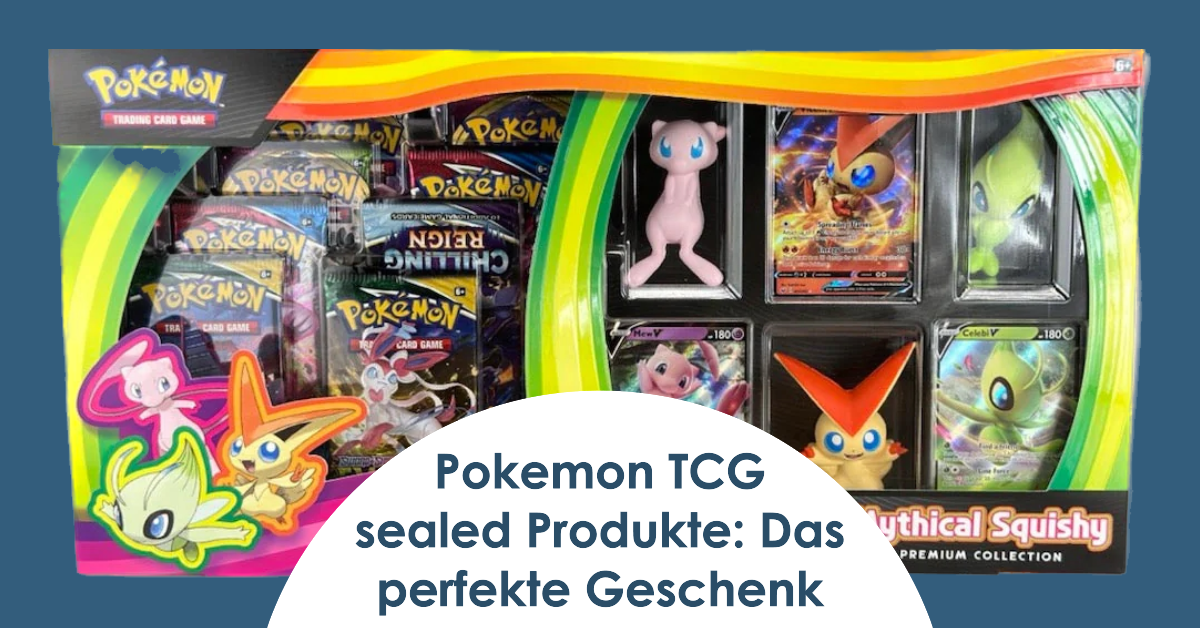 Pokemon TCG sealed Produkte: Das perfekte Geschenk